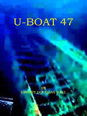 cover image of U-boat 47